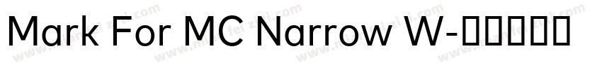 Mark For MC Narrow W字体转换